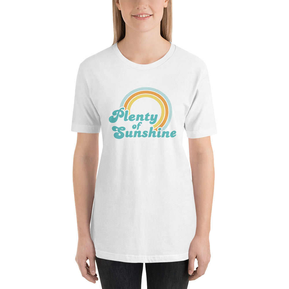 Plenty of Sunshine Short-Sleeve Unisex T-Shirt (more colors available) - Next Stop Main Street