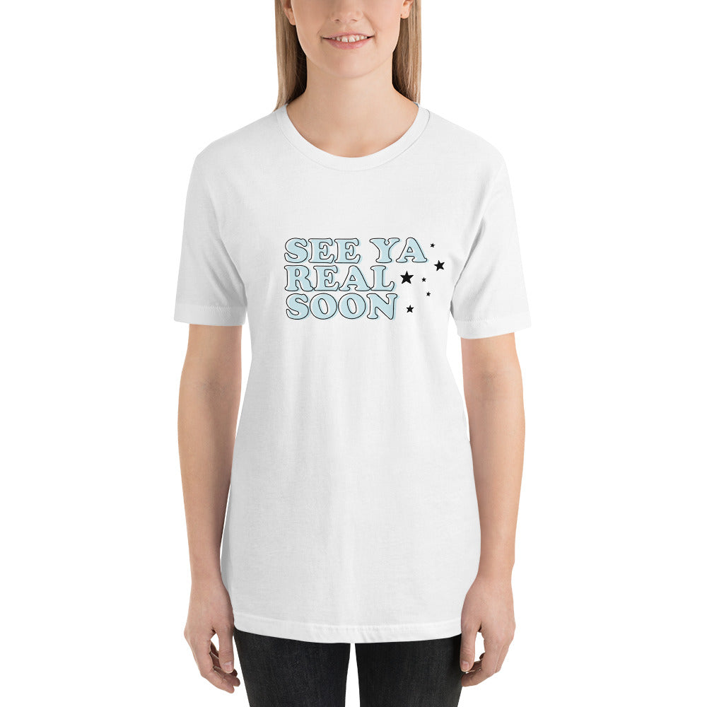 See Ya Real Soon Retro Style Short-Sleeve Unisex T-Shirt - Next Stop Main Street