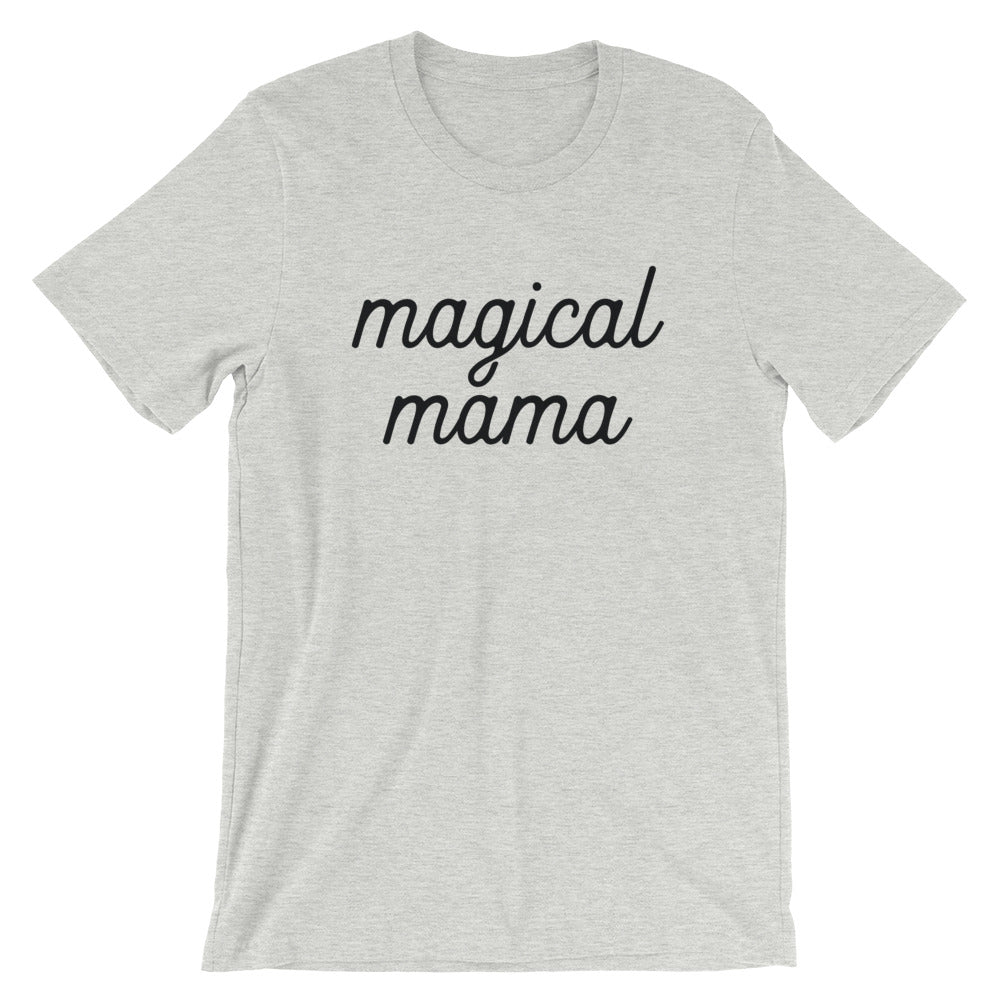 Magical Mama Short-Sleeve Unisex T-Shirt (more colors available) - Next Stop Main Street