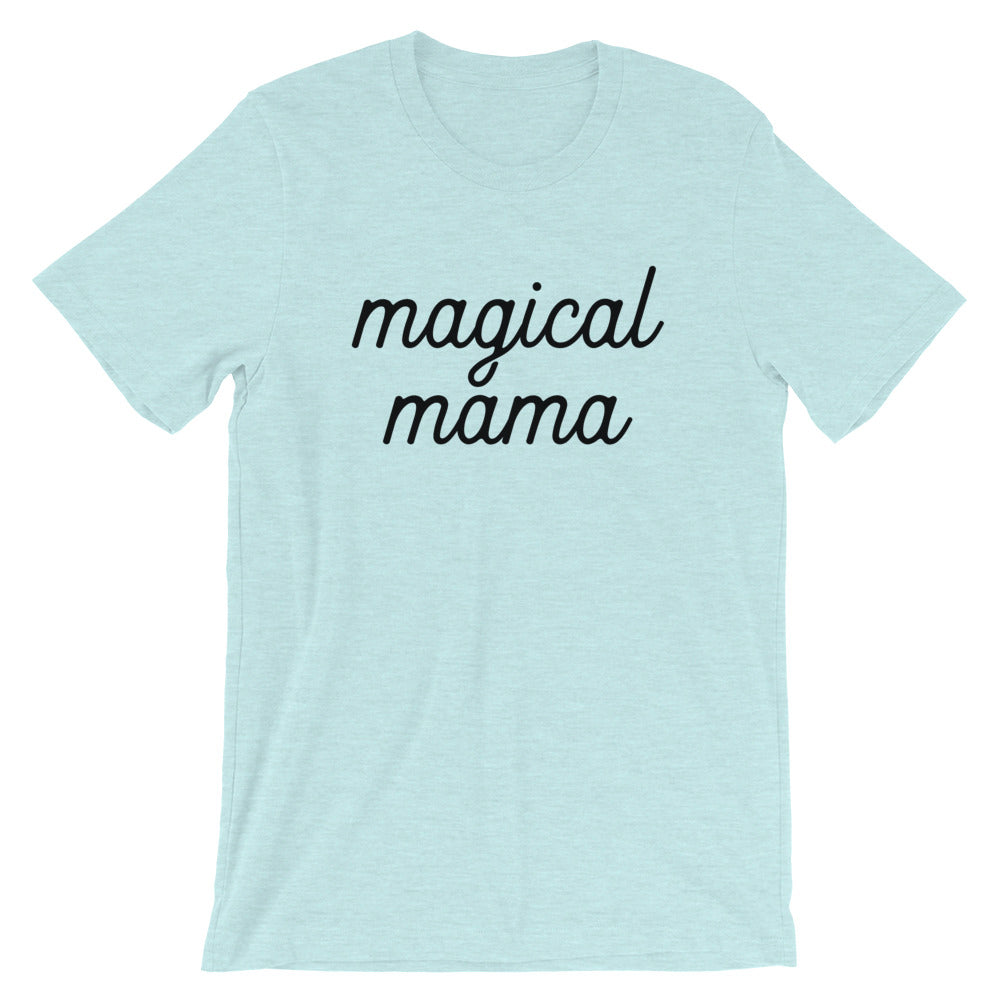 Magical Mama Short-Sleeve Unisex T-Shirt (more colors available) - Next Stop Main Street