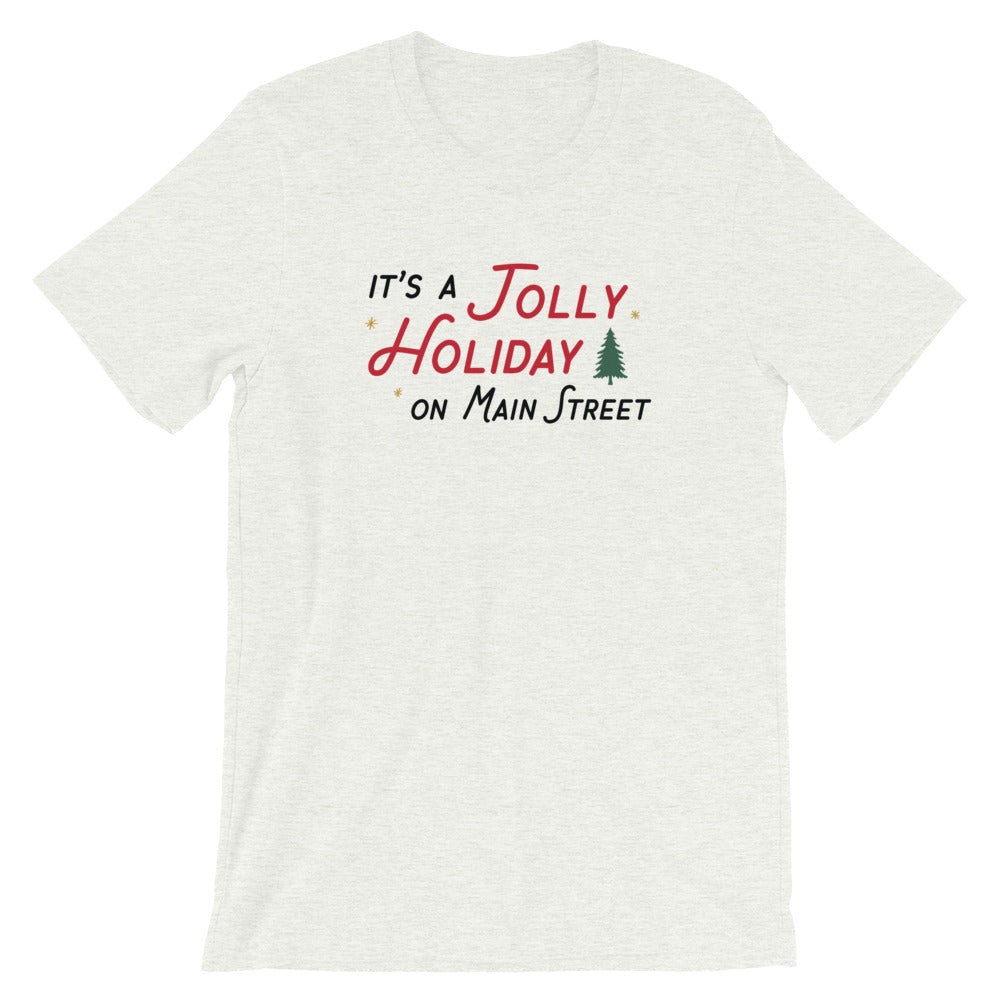 Christmas It's a Jolly Holiday on Main Street Unisex T-Shirt (more colors available) - Next Stop Main Street