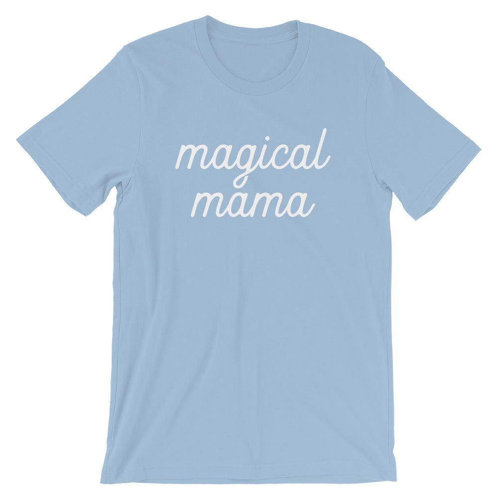 Magical Mama - White Text Short-Sleeve Unisex T-Shirt (more colors available) - Next Stop Main Street