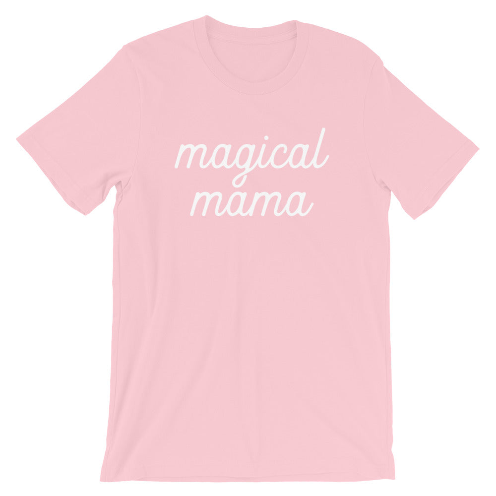Magical Mama - White Text Short-Sleeve Unisex T-Shirt (more colors available) - Next Stop Main Street