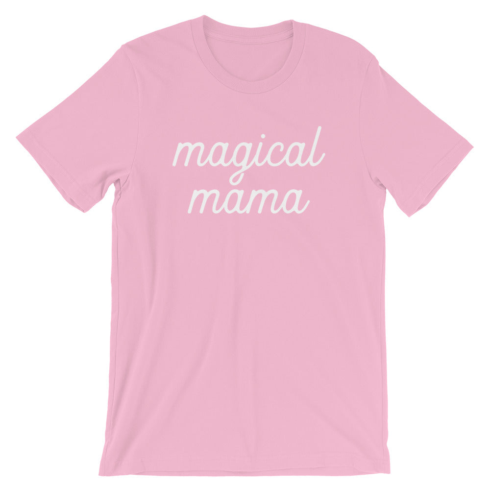 Magical Mama - White Text Short-Sleeve Unisex T-Shirt (more colors available) - Next Stop Main Street