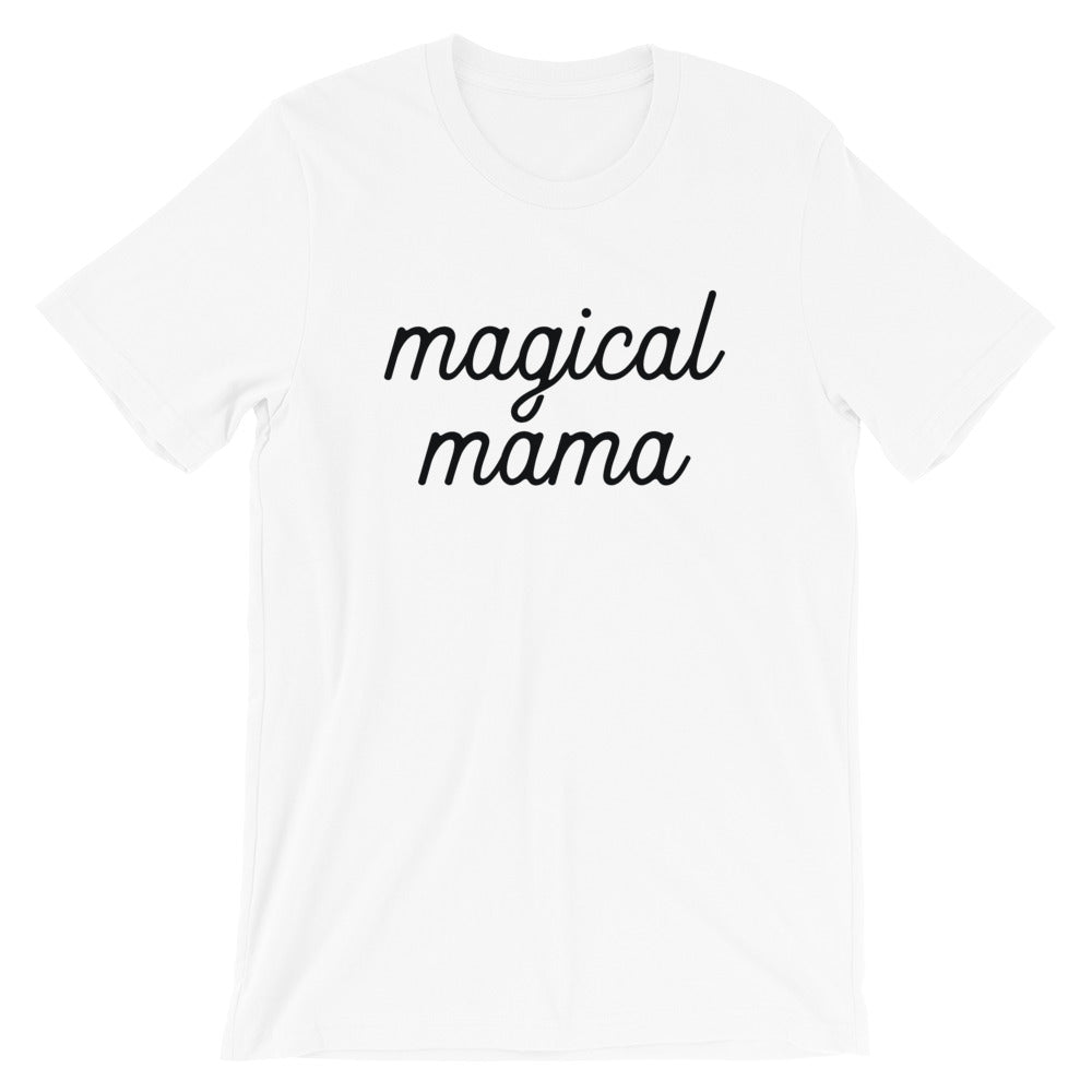 Magical Mama Short-Sleeve Unisex T-Shirt (more colors available) - Next Stop Main Street