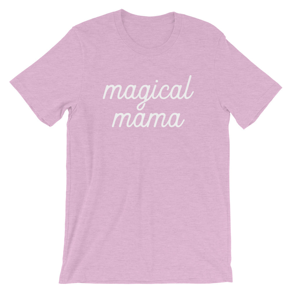 Magical Mama - White Text Short-Sleeve Unisex T-Shirt (more colors available) - Next Stop Main Street