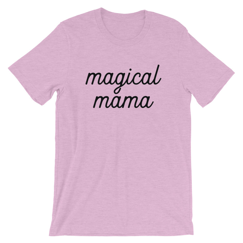 Magical Mama Short-Sleeve Unisex T-Shirt (more colors available) - Next Stop Main Street