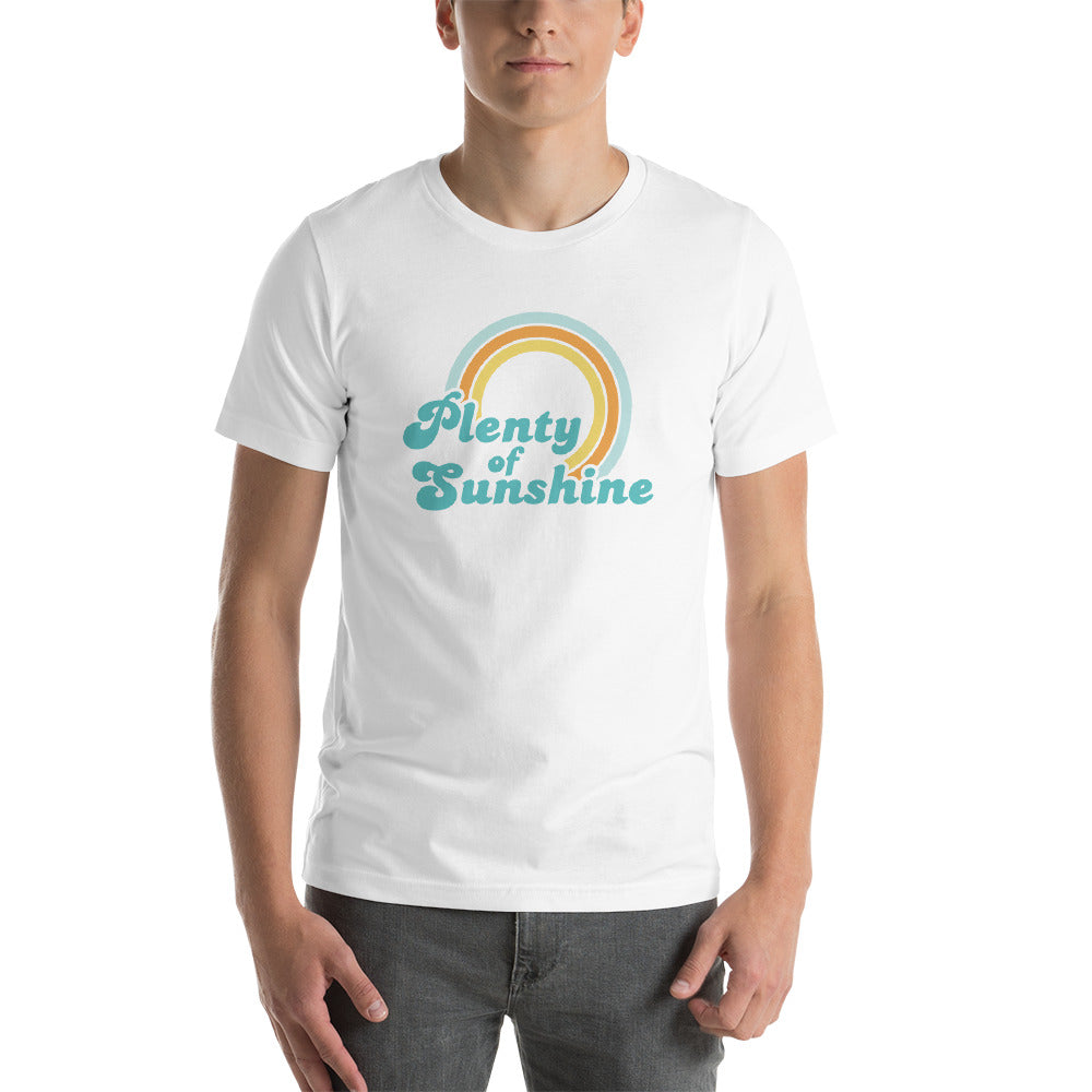 Plenty of Sunshine Short-Sleeve Unisex T-Shirt (more colors available) - Next Stop Main Street