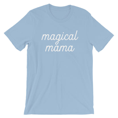 Magical Mama - White Text Short-Sleeve Unisex T-Shirt (more colors available) - Next Stop Main Street