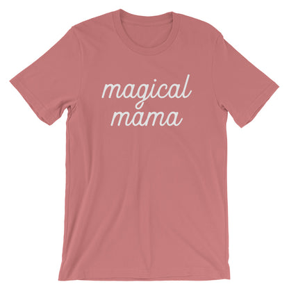 Magical Mama - White Text Short-Sleeve Unisex T-Shirt (more colors available) - Next Stop Main Street