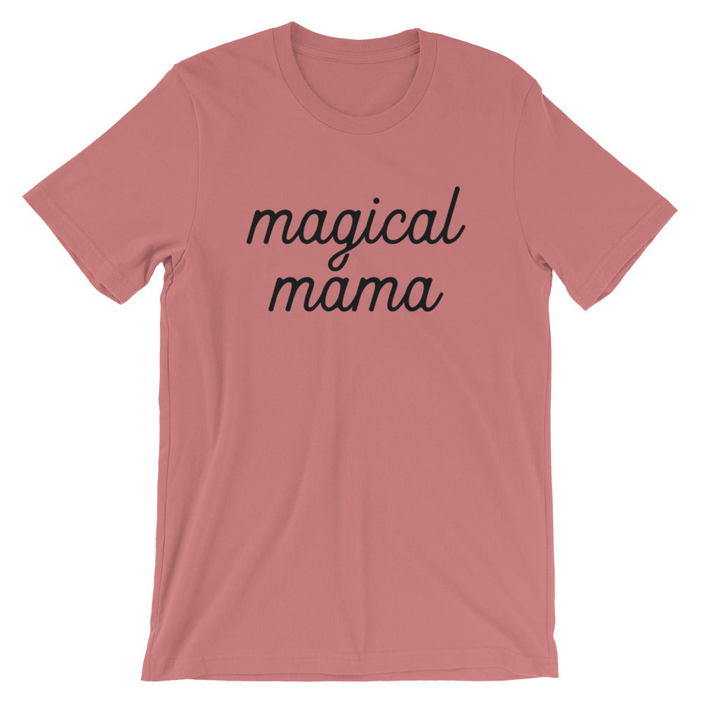 Magical Mama Short-Sleeve Unisex T-Shirt (more colors available) - Next Stop Main Street