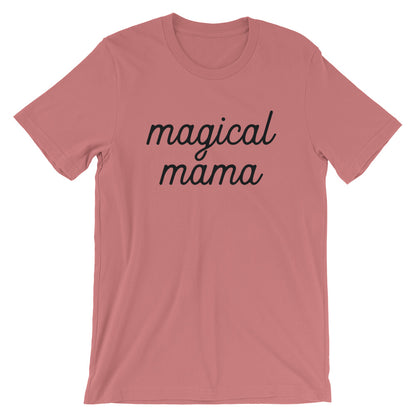 Magical Mama Short-Sleeve Unisex T-Shirt (more colors available) - Next Stop Main Street