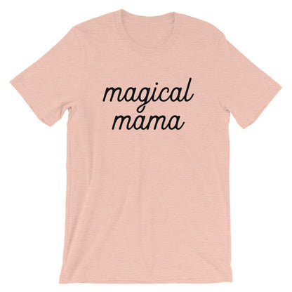 Magical Mama Short-Sleeve Unisex T-Shirt (more colors available) - Next Stop Main Street