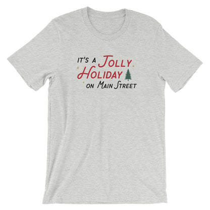 Christmas It's a Jolly Holiday on Main Street Unisex T-Shirt (more colors available) - Next Stop Main Street