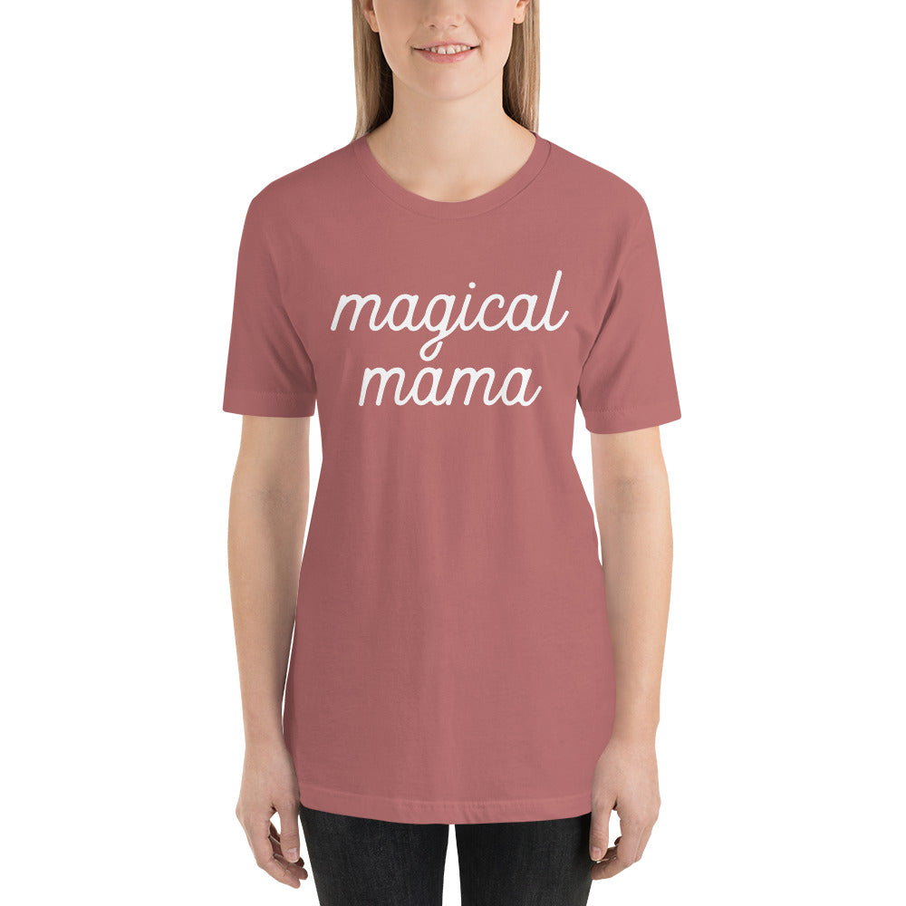 Magical Mama - White Text Short-Sleeve Unisex T-Shirt (more colors available) - Next Stop Main Street